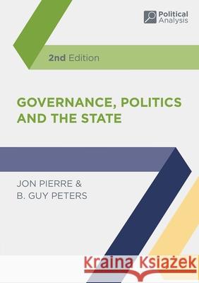 Governance, Politics and the State Jon Pierre B. Guy Peters 9780230220447 Palgrave MacMillan