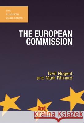 The European Commission Neill Nugent Mark Rhinard 9780230220584 Palgrave MacMillan