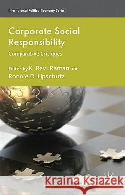 Corporate Social Responsibility: Comparative Critiques Raman, R. 9780230220775 Palgrave MacMillan