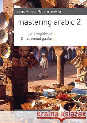 Mastering Arabic 2 Jane Wightwick 9780230220874 PALGRAVE MACMILLAN