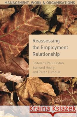 Reassessing the Employment Relationship Peter Turnbull 9780230221727