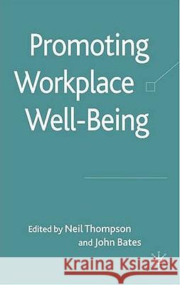 Promoting Workplace Well-Being Thompson, N. 9780230221925 Palgrave MacMillan