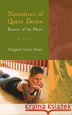 Narratives of Queer Desire: Deserts of the Heart Breen, M. 9780230223882 PALGRAVE MACMILLAN