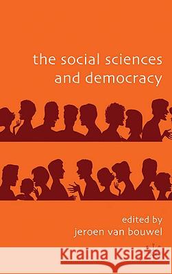 The Social Sciences and Democracy Jeroen Va 9780230224391 Palgrave MacMillan