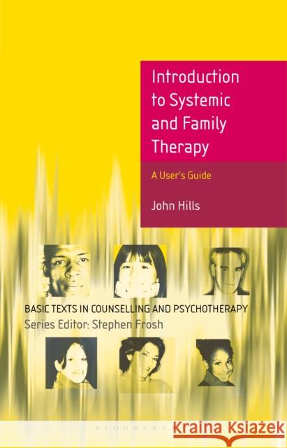 Introduction to Systemic and Family Therapy John Hills 9780230224445 PALGRAVE MACMILLAN