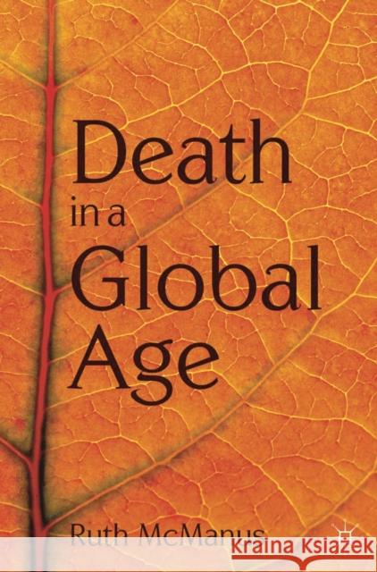 Death in a Global Age Ruth McManus Ruth 9780230224520
