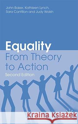 Equality: From Theory to Action Baker, John 9780230227163 Palgrave MacMillan