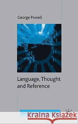 Language, Thought and Reference George Powell 9780230227958