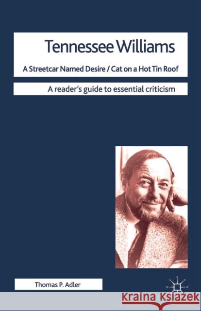 A Streetcar Named Desire/Cat on a Hot Tin Roof Adler, Thomas 9780230228696