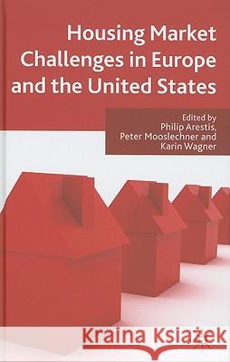 Housing Market Challenges in Europe and the United States  9780230229037 PALGRAVE MACMILLAN