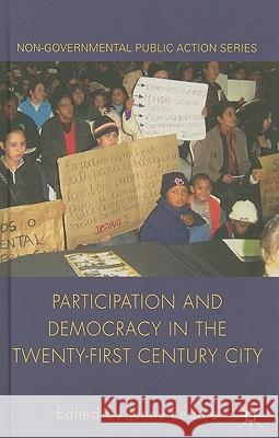 Participation and Democracy in the Twenty-First Century City Jenny Pearce 9780230229440 Palgrave MacMillan