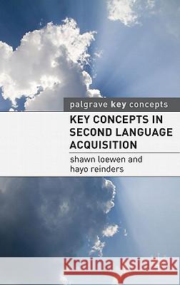 Key Concepts in Second Language Acquisition Hayo Reinders 9780230230187 0
