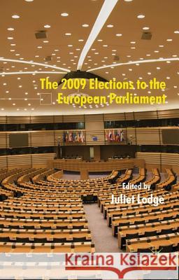 The 2009 Elections to the European Parliament Juliet Lodge 9780230230408 Palgrave MacMillan
