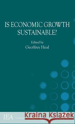 Is Economic Growth Sustainable? Geoffrey Heal 9780230232471 0