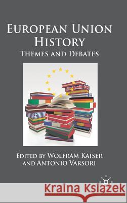 European Union History: Themes and Debates Kaiser, W. 9780230232693 Palgrave MacMillan