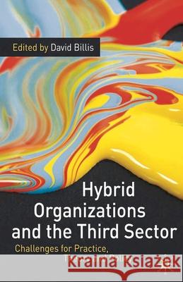 Hybrid Organizations and the Third Sector Billis, David 9780230234642 PALGRAVE MACMILLAN
