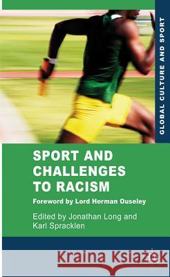 Sport and Challenges to Racism Karl Spracklen Jonathan Long 9780230236158 Palgrave MacMillan