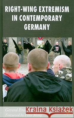 Right-Wing Extremism in Contemporary Germany Gerard Braunthal 9780230236394 Palgrave MacMillan