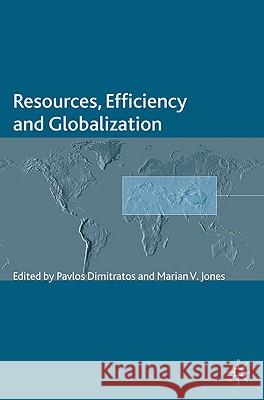 Resources, Efficiency and Globalization Pavlos Dimitratos Marian V. Jones 9780230236530 Palgrave MacMillan