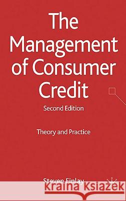 The Management of Consumer Credit: Theory and Practice Finlay, S. 9780230238305 Palgrave MacMillan