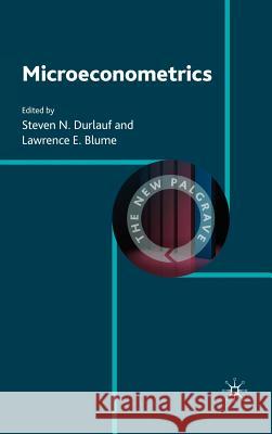 Microeconometrics Steven N. Durlauf Lawrence E. Blume 9780230238800 Palgrave MacMillan