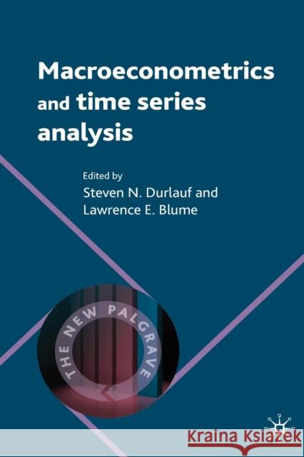 Macroeconometrics and Time Series Analysis Steven Durlauf 9780230238855 0