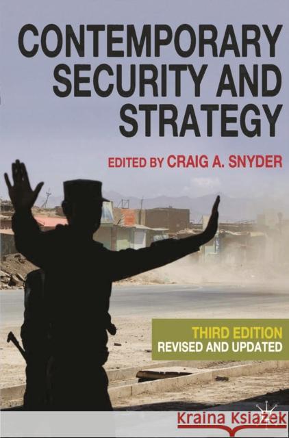 Contemporary Security and Strategy Craig A Snyder 9780230241503 0