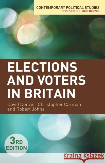 Elections and Voters in Britain David Denver 9780230241619 PALGRAVE MACMILLAN