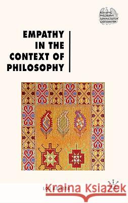 Empathy in the Context of Philosophy Lou Agosta 9780230241831 PALGRAVE MACMILLAN