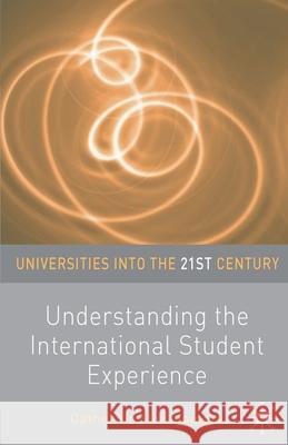 Understanding the International Student Experience Catherine Montgomery   9780230242272