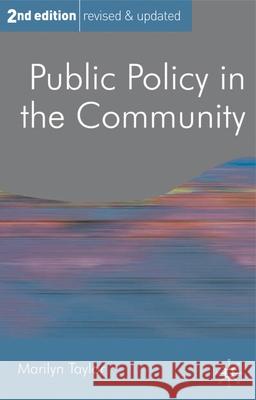 Public Policy in the Community Marilyn Taylor 9780230242647 Palgrave MacMillan