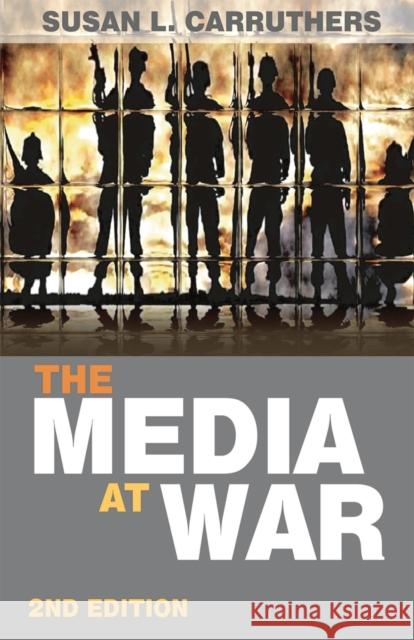 The Media at War Susan L Carruthers 9780230244573
