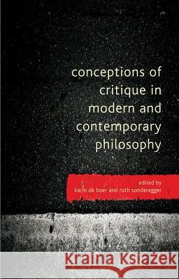 Conceptions of Critique in Modern and Contemporary Philosophy  9780230245228 