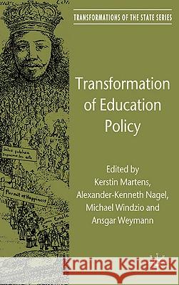 Transformation of Education Policy Kerstin Martens 9780230246348 PALGRAVE MACMILLAN