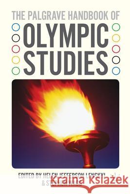 The Palgrave Handbook of Olympic Studies Helen Lenskyj 9780230246539 PALGRAVE MACMILLAN