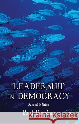 Leadership in Democracy Brooker, Paul 9780230248151 