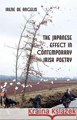 The Japanese Effect in Contemporary Irish Poetry Irene Deangelis 9780230248953