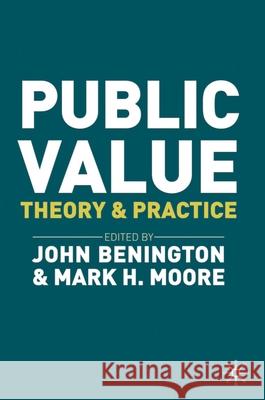 Public Value: Theory and Practice Benington, John 9780230249035 Palgrave MacMillan