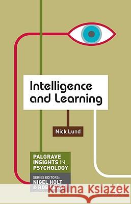 Intelligence and Learning Nick Lund 9780230249448 Bloomsbury Publishing PLC