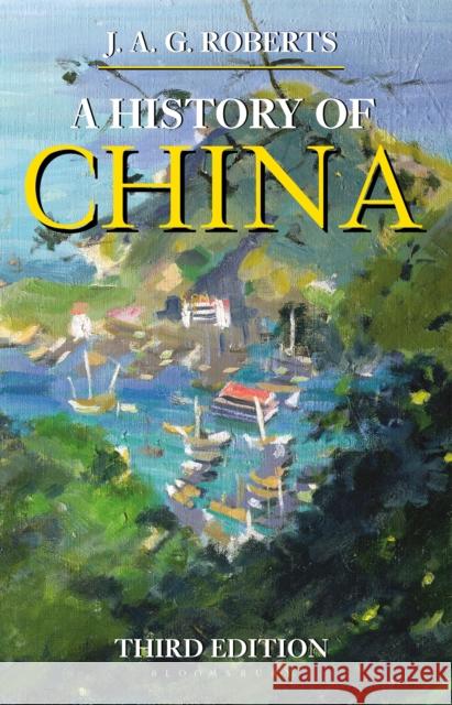 A History of China John A G Roberts 9780230249844 0