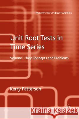 Unit Root Tests in Time Series Volume 2: Extensions and Developments Patterson, K. 9780230250277 PALGRAVE MACMILLAN