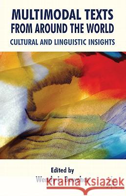 Multimodal Texts from Around the World: Cultural and Linguistic Insights Bowcher, W. 9780230251632 Palgrave MacMillan