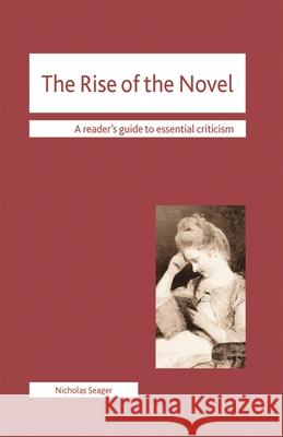 The Rise of the Novel Nicholas Seager 9780230251830