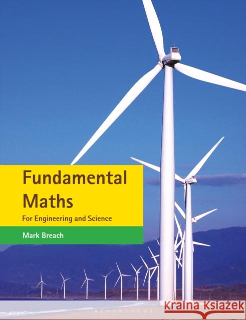 Fundamental Maths: For Engineering and Science Breach, Mark 9780230252080