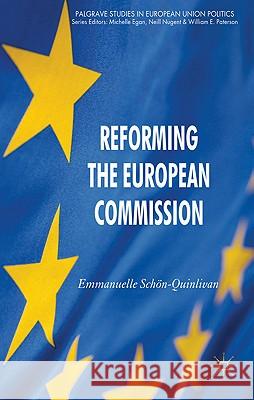 Reforming the European Commission Emmanuelle Schn-Quinlivan Emmanuelle Sch'on-Quinlivan 9780230252578 Palgrave MacMillan