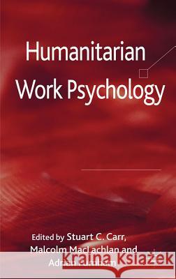 Humanitarian Work Psychology Adrian Furnham Adrian Furnham Stuart Carr 9780230275454