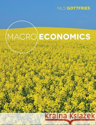 Macroeconomics Nils Gottfries 9780230275973 PALGRAVE MACMILLAN