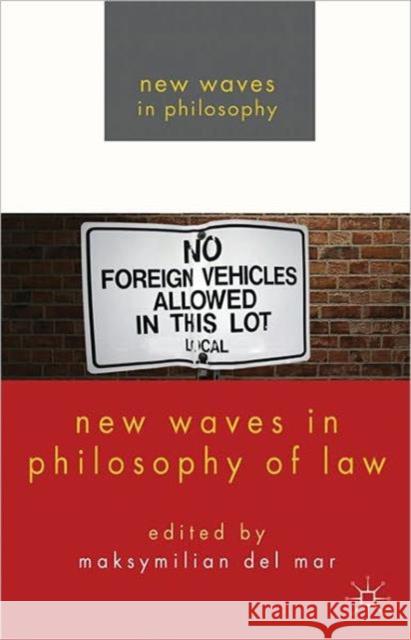New Waves in Philosophy of Law Maksymilian De 9780230276604 Palgrave MacMillan