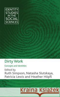 Dirty Work: Concepts and Identities Simpson, R. 9780230277137 Palgrave MacMillan