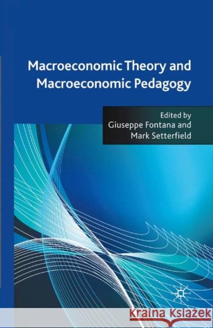 Macroeconomic Theory and Macroeconomic Pedagogy Giuseppe Fontana 9780230277632 0
